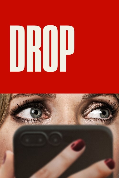 Download Drop (2025) WEB-DL [Hindi (DD5.1) & English] 4K 1080p 720p & 480p Dual Audio [x264/10Bit-HEVC] | Full Movie || FilmyFlix Poster – Filmy Flix