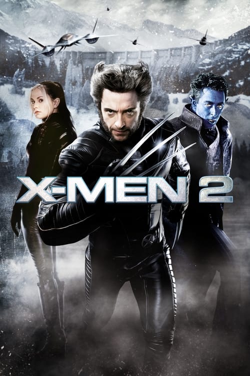 Download X-Men 2 (2003) Dual Audio {Hindi-English} Movie 480p | 720p | 1080p BluRay 450MB | 1.1GB || FilmyFlix Poster – Filmy Flix