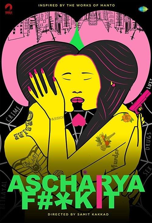 Download Ascharya Fuck It (2018) Hindi Movie 480p | 720p | 1080p BluRay ESub || FilmyFlix Poster – Filmy Flix